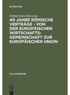 预订DEG 40 Jahre R?mische Vertr?ge   Von der Europ?ischen Wirtschaftsgemeinschaft zur Europ?ischen Union
