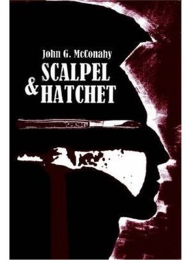 【按需印刷】Scalpel & Hatchet