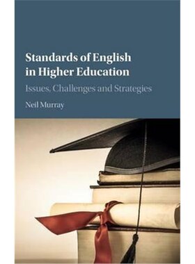 按需印刷不退不换Standards of English in Higher Education:Issues, Challenges and Strategies[9781107032781]