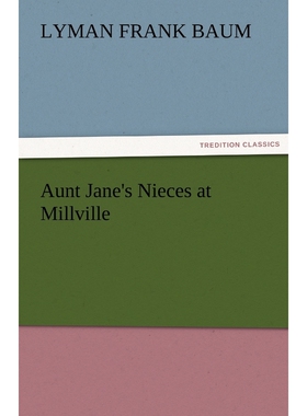 按需印刷不退不换Aunt Jane's Nieces at Millville[9783842424821]