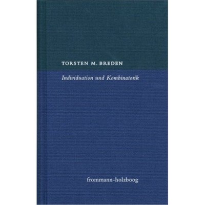 预订【德语】Individuation und Kombinatorik:Eine Studie zur philosophischen Entwicklung des