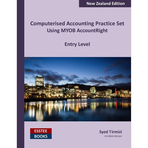 按需印刷不退不换Computerised Accounting Practice Set Using MYOB AccountRight - Entry Level[9780994598868]
