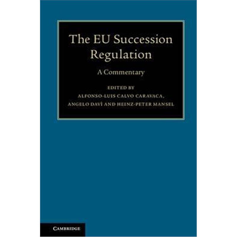 按需印刷不退不换The EU Succession Regulation:A Commentary[9781107127302]