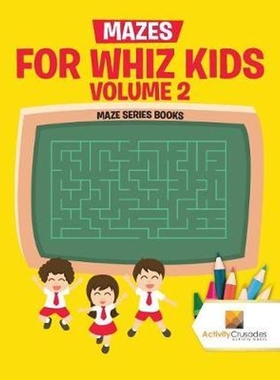 按需印刷Mazes for Whiz Kids Volume 2:Maze Series Books[9780228218234]