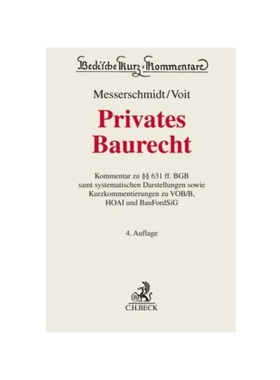 预订【德语】Privates Baurecht:Kommentar zu 631 ff. BGB samt systematischen Darstellungen sowie Kurzkommentierungen zu VO