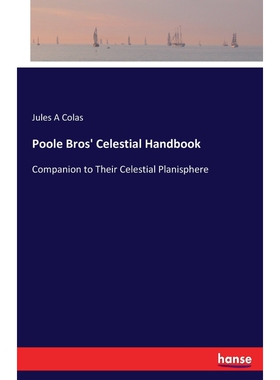 按需印刷不退不换Poole Bros' Celestial Handbook[9783744691970]