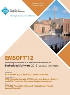按需印刷Emsoft 12 Proceedings of the Tenth ACM International Conference on Embedded Software 2012[9781450314251]