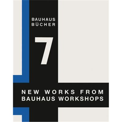预订New Works from Bauhaus Workshops: Bauhausbucher 7, 1925