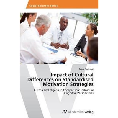 按需印刷Impact of Cultural Differences on Standardised Motivation Strategies[9783639410730]