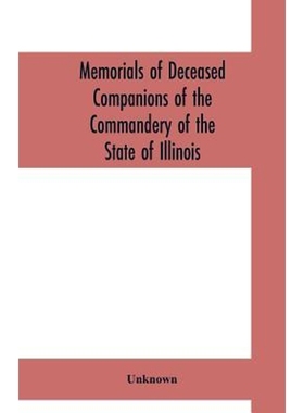 预订Memorials of deceased companions of the Commandery of the State of Illinois, Military Order of the L