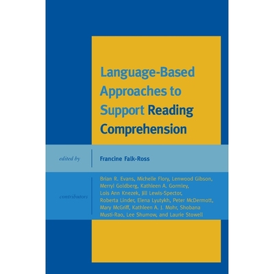 按需印刷Language-Based Approaches to Support Reading Comprehension[9781442229884]