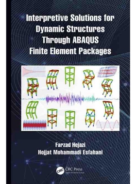 按需印刷不退不换TF Interpretive Solutions for Dynamic Structures Through ABAQUS Finite Element Packages[9781032113517]