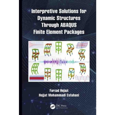 按需印刷TF Interpretive Solutions for Dynamic Structures Through ABAQUS Finite Element Packages[9781032113517]