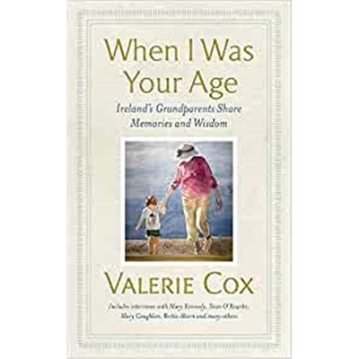 预订When I Was Your Age:Ireland's Grandparents Share Memories and Wisdom