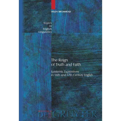 按需印刷不退不换DGYT The Reign of Truth and Faith[9783110205596]