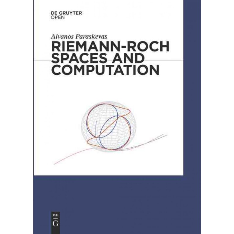 按需印刷不退不换DGYT Riemann Roch Spaces and Computation[9783110426137]