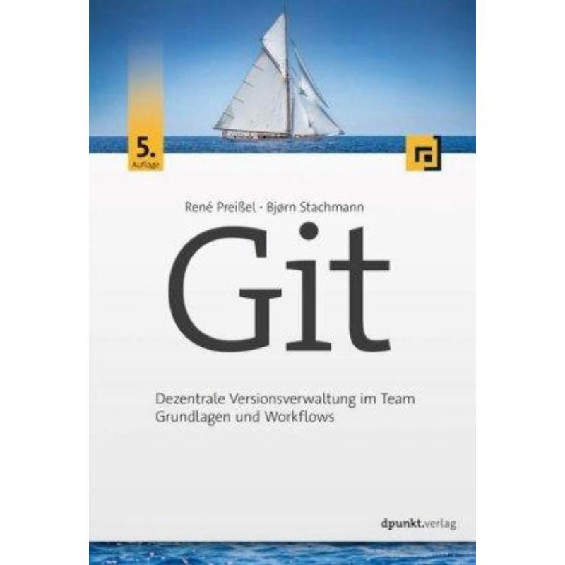 预订【德语】 Git:Dezentrale Versionsverwaltung im Team - Grundlagen und Workflows