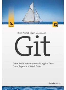 预订【德语】 Git:Dezentrale Versionsverwaltung im Team - Grundlagen und Workflows