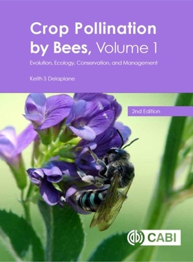 预订Crop Pollination by Bees, Volume 1:Evolution, Ecology, Conservation, and Managem[9781786393494]