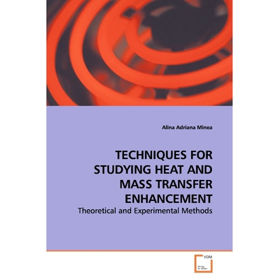 按需印刷TECHNIQUES FOR STUDYING HEAT AND MASS TRANSFER  ENHANCEMENT[9783639171914]