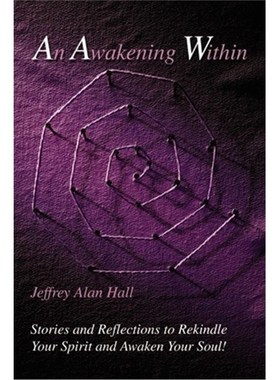 按需印刷An Awakening Within:Stories and Reflections to Rekindle Your Spirit and Awaken Your Soul![9780595210275]
