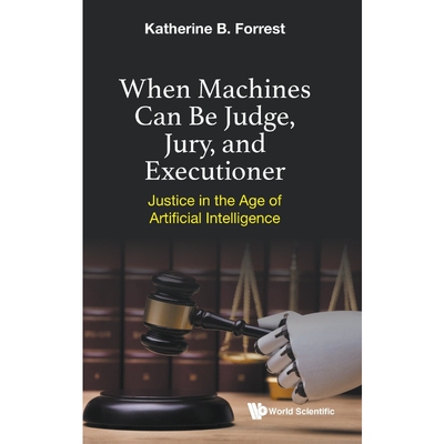 按需印刷When Machines Can Be Judge, Jury, and Executioner[9789811232725]