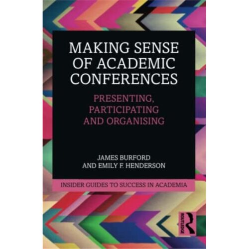 预订不退不换Making Sense of Academic Conferences[9780367701697]