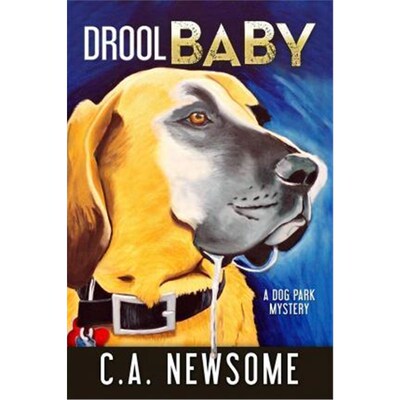 按需印刷Drool Baby:A Dog Park Mystery[9780996374224]