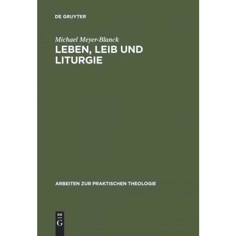 按需印刷不退不换DEG Leben, Leib und Liturgie[9783110143645]