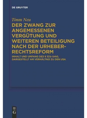 按需印刷DEG Der Zwang zur angemessenen Vergütung und weiteren Beteiligung nach der Urheberrechtsreform[9783110288278]