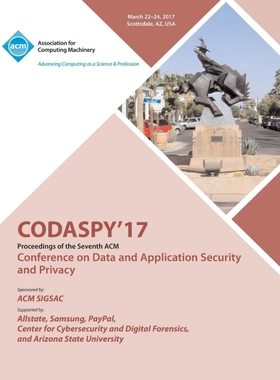 按需印刷CODASPY 17 Seventh ACM Conference on Data and Application Security and Privacy[9781450354516]