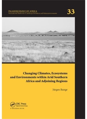 预订Changing Climates, Ecosystems and Environments within Arid Southern Africa and A[9780367377335]