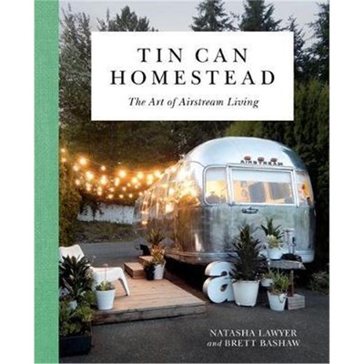 预订Tin Can Homestead:The Art of Airstream Living