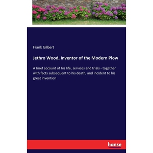 按需印刷不退不换Jethro Wood, Inventor of the Modern Plow[9783337094645]