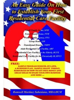 按需印刷An Easy Guide On How to Establish Your First Residential Care Facility[9781420833577]