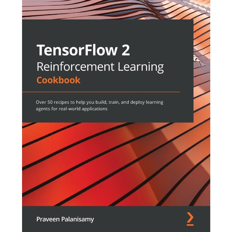 按需印刷TensorFlow 2 Reinforcement Learning Cookbook[9781838982546]