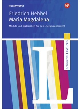 预订不退不换德语 Schroedel Lektüren - Friedrich Hebbel: Maria Magdalena: Module und Mat[9783141200201]