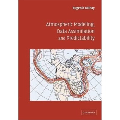按需印刷Atmospheric Modeling, Data Assimilation and Predictability[9780521796293]
