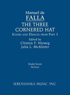 按需印刷The Three-Cornered Hat, Scenes and Dances from Part 1[9781608741861]