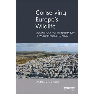 按需印刷Conserving Europe's Wildlife:Law and Policy of the Natura 2000 Network of Protected Areas[9781138203655]