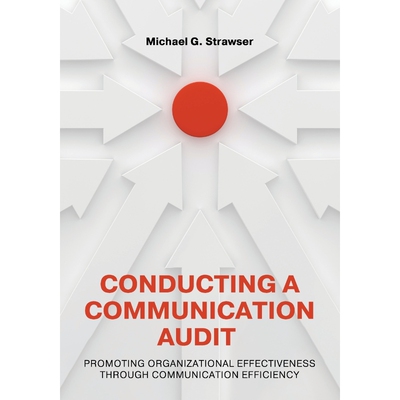 按需印刷不退不换Conducting a Communication Audit[9781793549464]