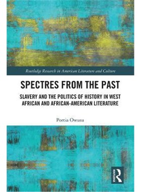 按需印刷  Spectres from the Past:Slavery and the Politics of
