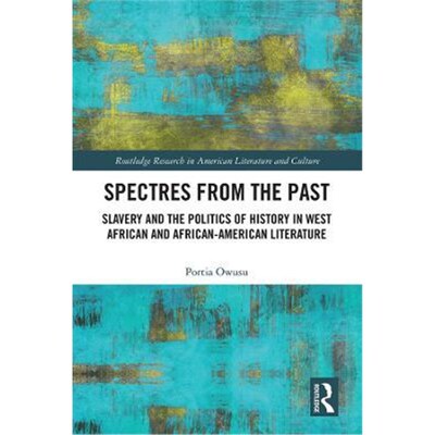 按需印刷  Spectres from the Past:Slavery and the Politics of