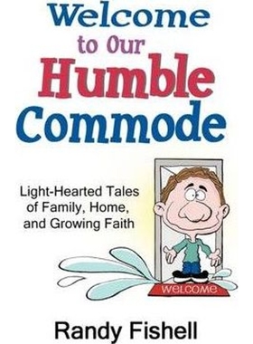 按需印刷Welcome to Our Humble Commode[9780578023243]