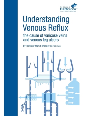 按需印刷Understanding Venous Reflux the Cause of Varicose Veins and Venous Leg Ulcers[9781908586001]