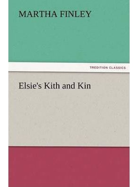 按需印刷不退不换Elsie's Kith and Kin[9783842476004]