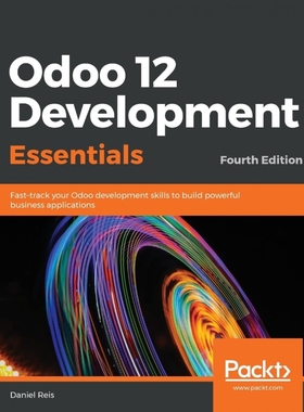 按需印刷Odoo 12 Development Essentials - Fourth Edition[9781789532470]