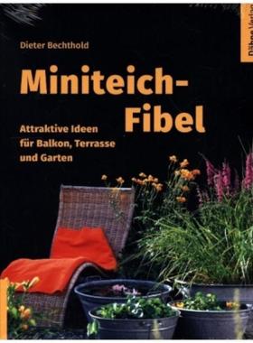 预订【德语】 Miniteich-Fibel:Attraktive Ideen für Balkon, Terrasse und Garten