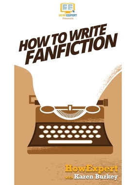 按需印刷How to Write Fanfiction[9781647580735]