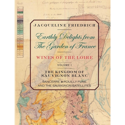 按需印刷不退不换Earthly Delights from the Garden of France/Wines of the Loire/Volume One[9781447777458]